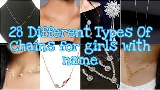 28 Different Types Of Chains for girls and women with name।।TG Chic।।