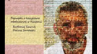 Koszykówka młodzieżowa w Hiszpanii, ZOOM, Bartłomiej Siewruk