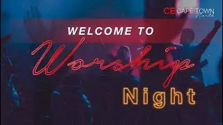 @CECapeTownNorth | Worship Night | 11 Dec 2020