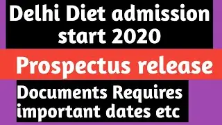 SCERT DELHI DIET ADMISSION 2020 || DELHI DIET ADMISSION PROCESS 2020