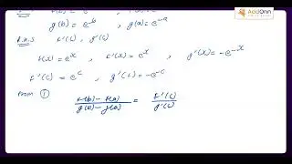 (V19-R1-M1) LAQ-60: Find C of Cauchy's Mean value theorem on [a,b] for the function f(x)=ex ...