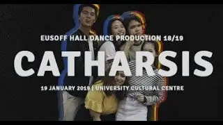 Eusoff Hall Dance Production 2019 - Full Video