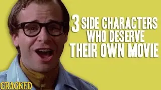 3 Side Characters Who Deserve Their Own Movie - Obsessive Pop Culture Disorder