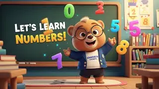 Learn Numbers with Baby Bear | 0 to 9 Fun Counting for Kids!