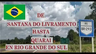 Ruta BR 293 de SANTANA DO LIVRAMENTO a QUARAI en RS.