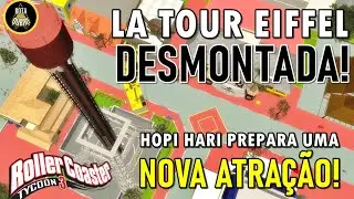 DESMONTAGEM DA LA TOUR EIFFEL E NOVA ATRA&Ccedil;&Atilde;O NO HOPI HARI no RCT3