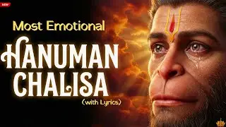 Hanuman Chalisa (Most Emotional) | इसे सुनते ही आँसू नहीं रुकेंगे | हनुमान चालीसा #sankatmochan