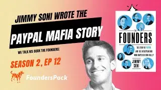 Jimmy Soni Wrote the Book on The Founders: PayPal Mafia Story