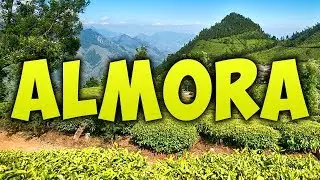Almora Tourist Place Video - Almora City Tour - Famous Uttarakhand Hill Station Tourism Trip
