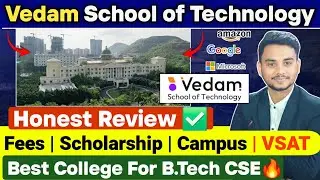 Vedam School of Technology | VSAT Exam 2025 | CS & AI | Campus Tour | Admission Process | Fees #VSAT