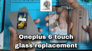 Oneplus 6 Touch glass replacement | #oneplus #jerryrigeverything #mkbhd #mrwhosetheboss #c4etech