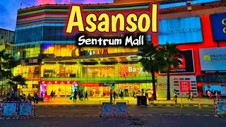 Asansol Sentrum Mall 😍 🛍️Asansol Shristinagar || Asansol City Of Brotherhood|| Asansol Tour