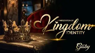 MANIFESTATION OF KINGDOM IDENTITY | Pastor Gaby - 11|01|2026