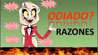 5 + 1 razones de porque odian a Hazbin hotel