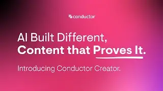 Introducing Conductor Creator - AI Built Different, Content That Proves It