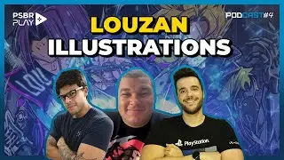 LOUZAN ILLUSTRATIONS - PlayCast #4