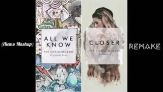 The Chainsmokers - All We Know X Closer (iKemo Mashup) [REMAKE]