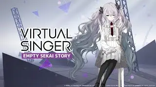 VIRTUAL SINGERS empty sekai story