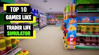 Top 10 Games Like Trader Life Simulator For Android | Games Like Trader Life Simulator For Android
