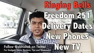 Hindi | Ringing Bells Launch, New Freedom 251 Delivery Date, LED TV and More Phones