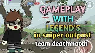 || mini militia gameplay with legend's in sniper outpost team deathmatch ||