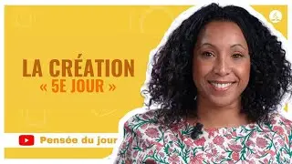 La Cr&eacute;ation &laquo; 5e Jour &raquo; | Pens&eacute;e du Jour | #adventisteffn