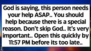 🧾God says, this person needs your help ASAP. You should help because there is a reason. Don&rsquo;t skip