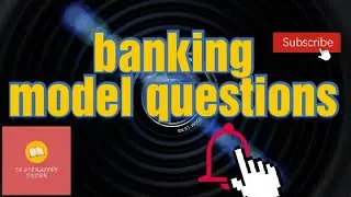 BANKING MODEL QUESTIONS || BY CO-OPERATIVE TUTOR