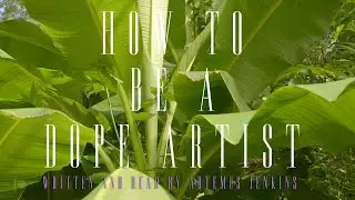 HOW TO BE A DOPE ARTIST: an intro