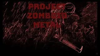 MaDeInCCCP - Project Zomboid Metal