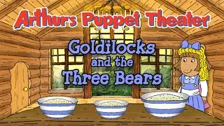 Arthur | Arthur's Puppet Theater | Goldilocks and the Three Bears | PBS KIDS Games