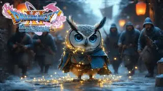 Dragon Quest XI - E7; Stealthless Stealth Mission