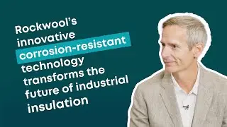 Rockwool's innovative corrosion-resistant technology transforms the future of industrial insulation