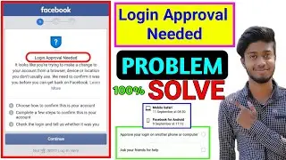 101% Solve ✓ This Problem | Login Approval Needed & Confirm Your Identity Facebook Problem Solve