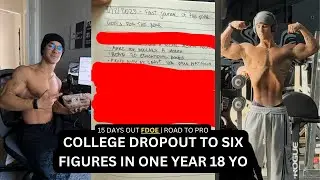 FROM DROPOUT TO SIX FIGURES AT 18 YO | DAY IN THE LIFE 15 DAYS OUT ROAD TO NATURAL PRO