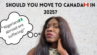 IS MOVING TO CANADA🇨🇦  WORTH IT IN 2025?|| Why Are Immigrants Leaving Canada🇨🇦 in 2025?
