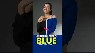 How to change Black Dress color to Blue in photoshop 2026 #shorts #photoshop