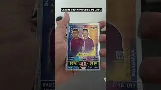 Chasing Virat Kohli Gold Card of Topps Match Attax 16/17(Day 13)#viratkohli #topps #cricket #indvsNz