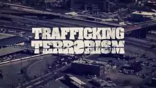 Trafficking Terrorism