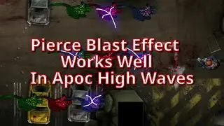 Pierce Blast Effect Works Well Against A Group Of Savage Necrosis Elite [SAS4 Version 2.2]