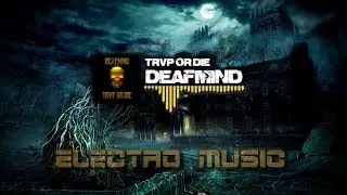 DeafMind - Trvp Or Die
