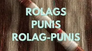 What are Rolags, Punis, & Rolag Style Punis?