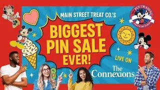 🎉 Main Street Treat Co.&rsquo;s BIGGEST PIN SALE EVER! | Live on The Connexions ft. Disney Dynamicks