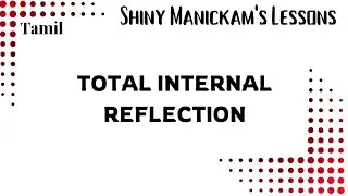 Total Internal Reflection | Basic Principle | Tamil