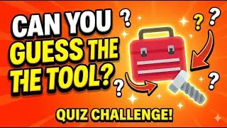 🧰 Toolbox + 🔩 Nut and Bolt - Guess This Quiz | Quiz Genius No.1