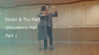 Kyoko & Tzu-Han - El Reloj Juan D'Arienzo y su Orquesta Típica ＠Academy Hall 1/4 - tango performance