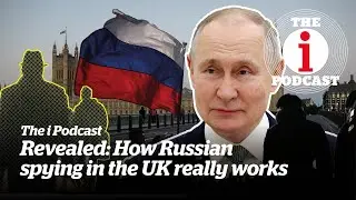 How Russian spies target the UK, with Chris Steele | The i Podcast