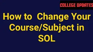How To change your course and Subject in SOL