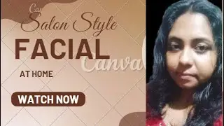 How to do Salon style Facial at Home || Facial Steps || Facial Steps by Steps || Facial Treatment