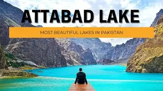 Pakistan's Hidden Tragedy || The Story of Attabad Lake #MostInfo